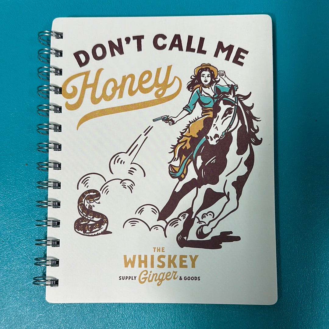 Don't Call Me Honey Notebook