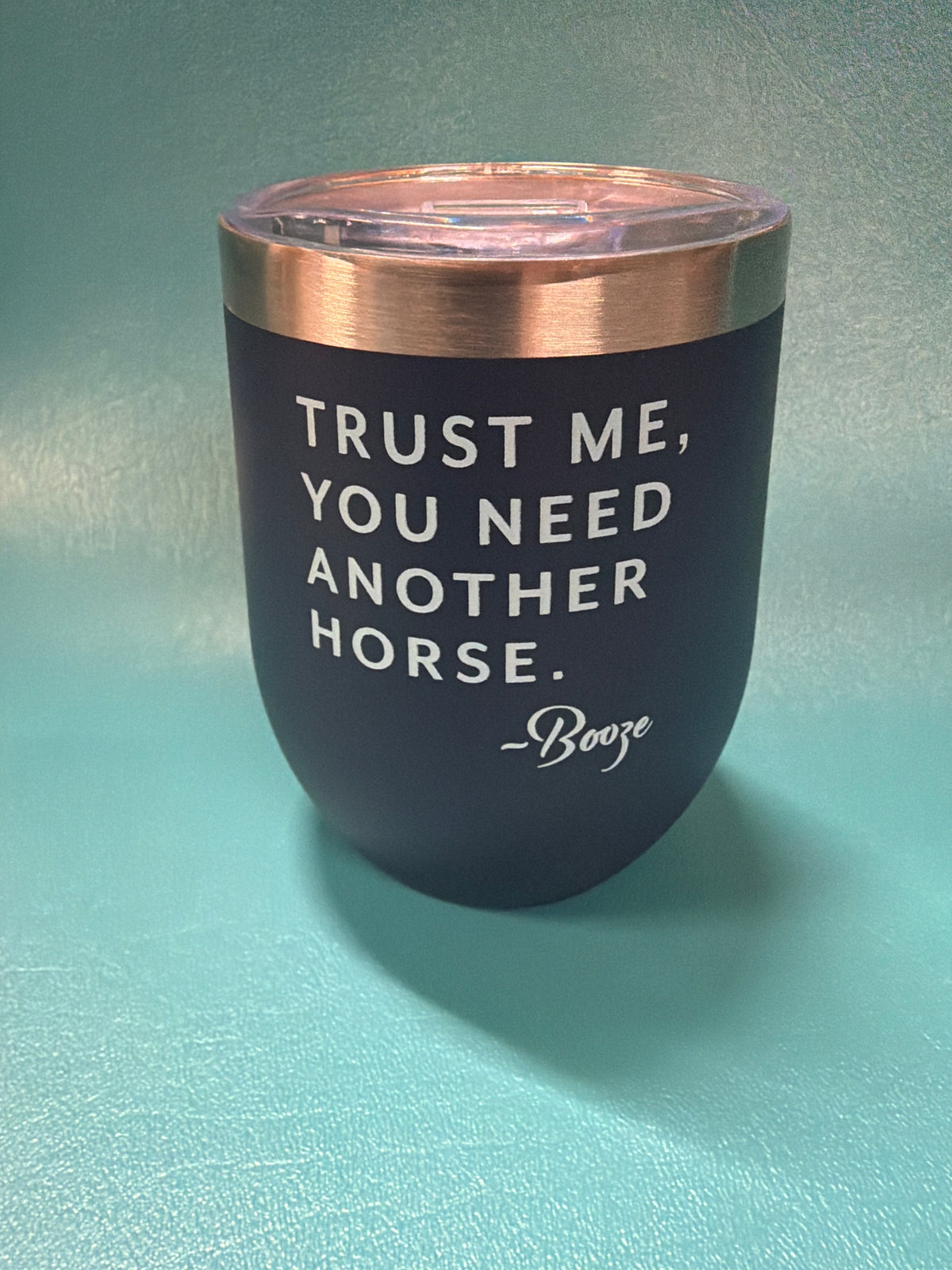 Mare Modern, Trust me you need another horse, wine tumbler